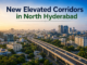 New elevated corridors in Hyderabad